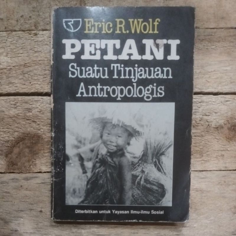 Jual Petani Suatu Tinjauan Antropologis. Eric R Wolf. Original | Shopee ...