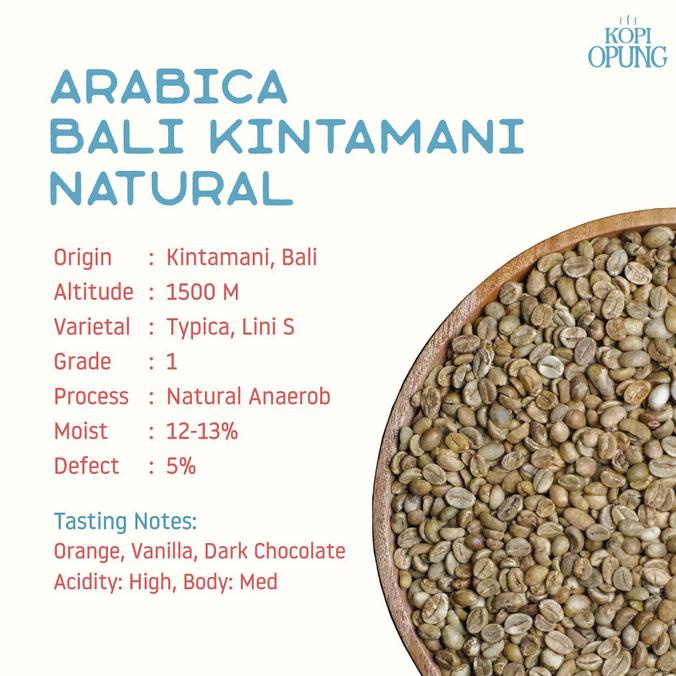 

ARABIKA BALI KINTAMANI NATURAL GRD. 1 GREEN BEAN / BIJI KOPI MENTAH