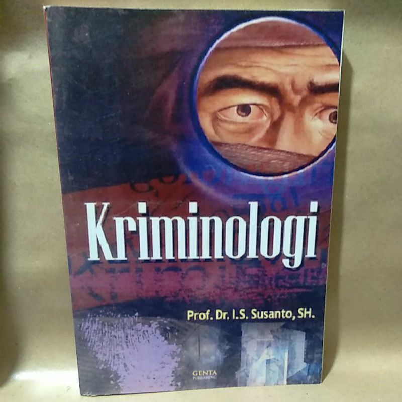 

Kriminologi By Prof. Dr. I. S. Susanto