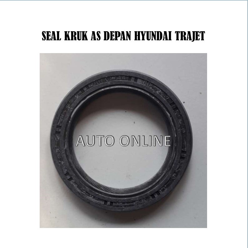 Seal Kruk As Depan Hyundai Trajet Seal Crankshaft Hyundai Trajet Sil Crankshaft Hyundai Trajet