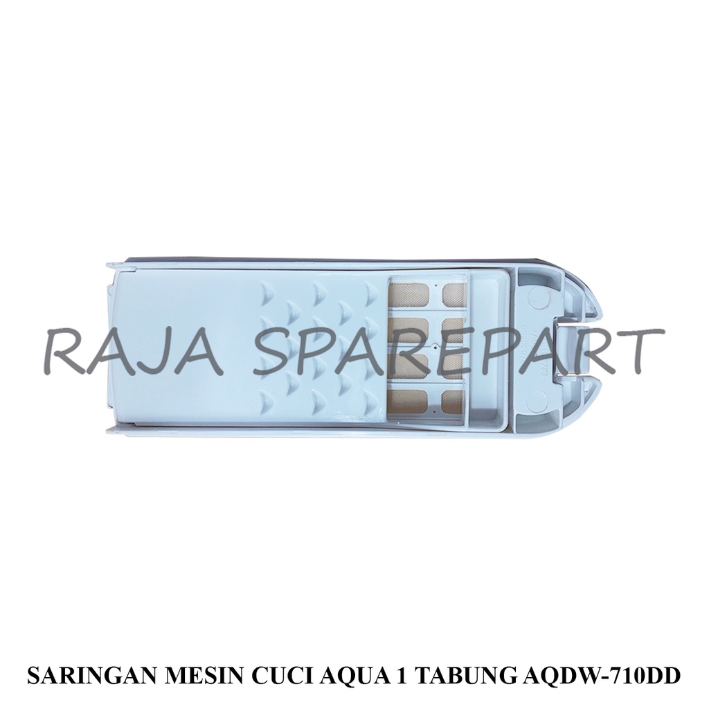 SARINGAN MESIN CUCI AQUA 1 TABUNG AQDW-710DD