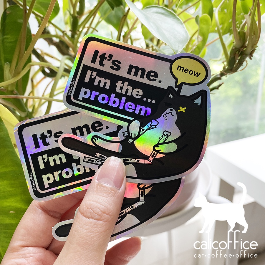 

Calicoffice Holographic Frosty Sticker I'm The Problem