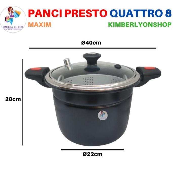 Panci Presto Maxim Quattro 8 Plus Gaianajell