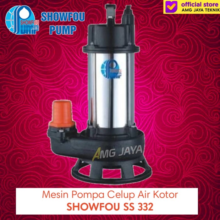 Pompa Celup Air Kotor Submersible Pump SHOWFOU SS 332 3HP 380V 4Inchi