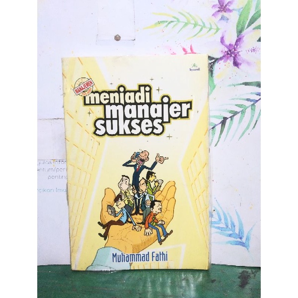 Menjadi Manajer Sukses by Muhammad Fathi