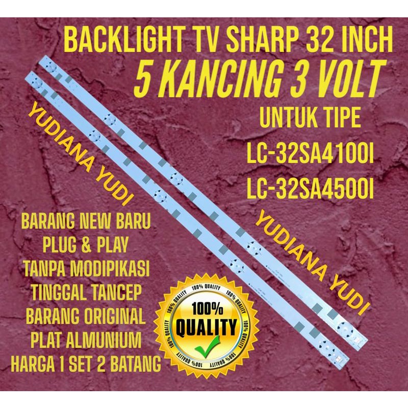 BACKLIGHT TV LED SHARP 32INCH LC-32SA4100i LC-32SA4500i 5 KANCING 3 VOLT