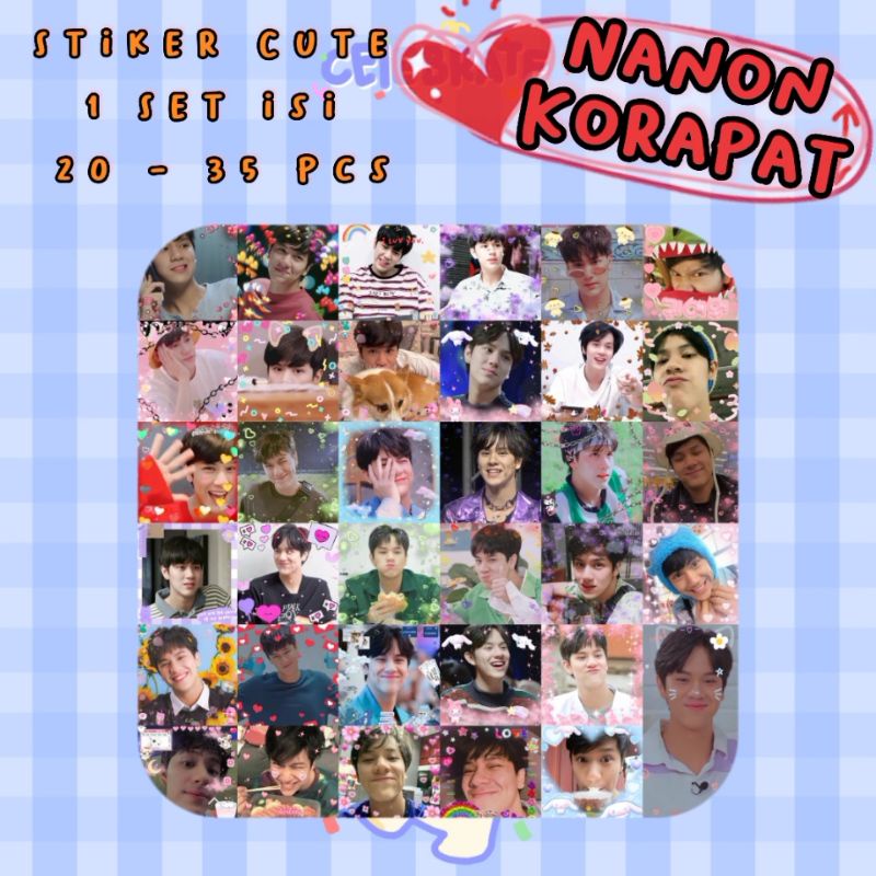 Stiker Cute Nanon Korapat  [ Isi 20 - 35 pcs ] / Stiker Nanon  / Stiker Nanon / Nanon Korapat