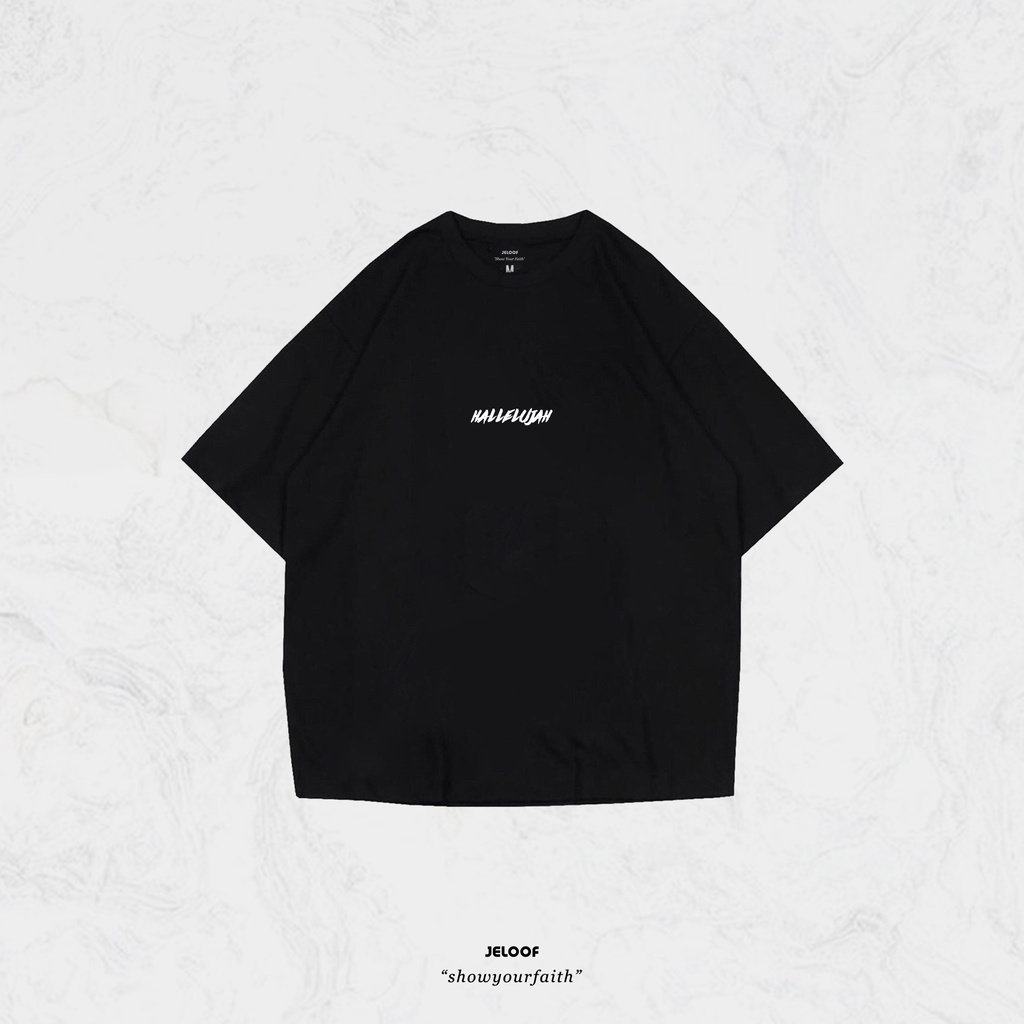 Kaos Oversize Rohani Hallelujah Jeloof  | Kaos oversize | kaos rohani | kaos kristen | kaos gereja | baju rohani
