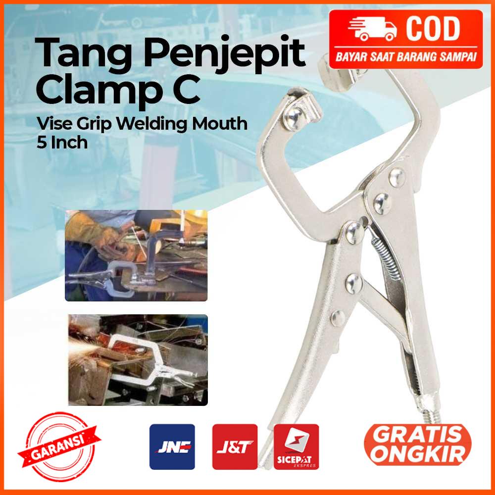 Tang Penjepit Vise Grip Welding Mouth C Clamp 5 Inch A161