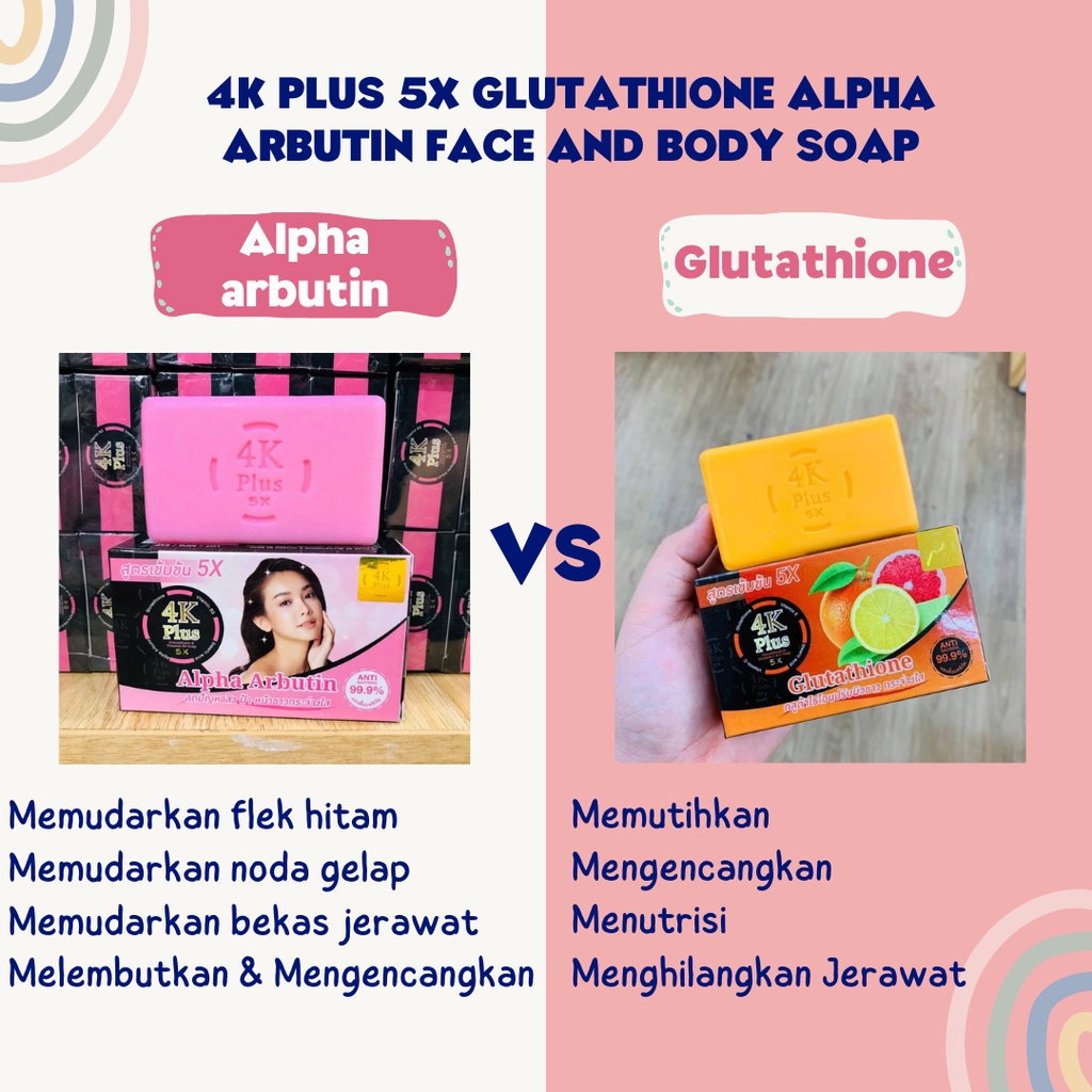 4K Plus 5X Glutathione Alpha Arbutin Sabun untuk Wajah dan Badan