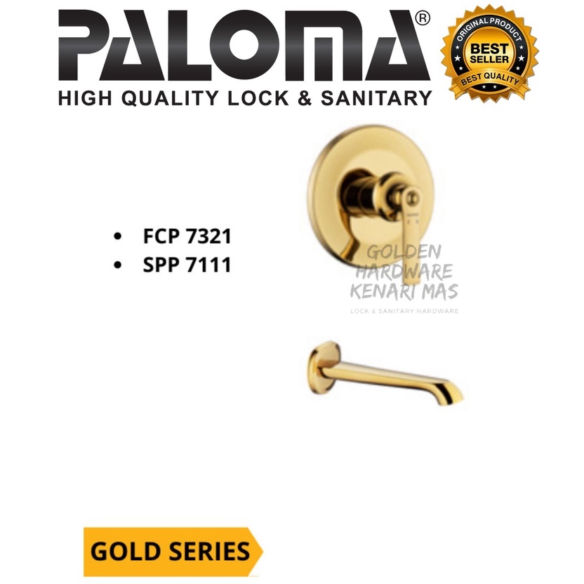 PALOMA FCP 7321 SPP 7111 PALOMA PAKET KRAN TANAM MIXER FAUCET GOLD SERIES WITH SPOUT BRASS GOLD