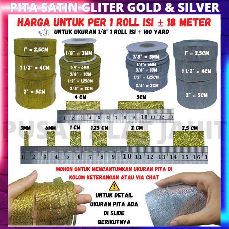 

LENGKAP UKURAN PITA BAHAN KAIN SATIN SATEN GLITTER GLITER EMAS GOLD PERAK SILVER RIBBON PER 1 ROLL