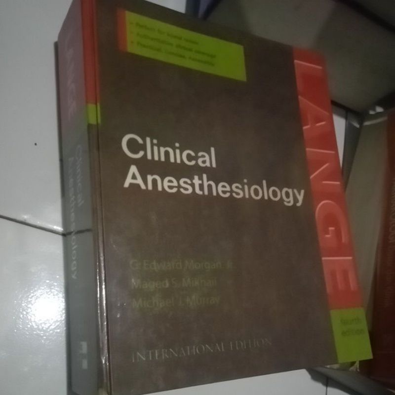 clinical Anesthesiology,G.Edward morgan ,Jr