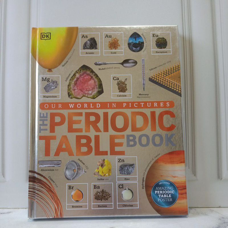 DK Our World in Pictures  The Periodic Table Book