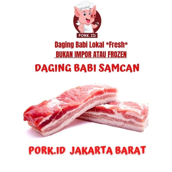 

DAGING BABI SAMCAN / PORK BELLY