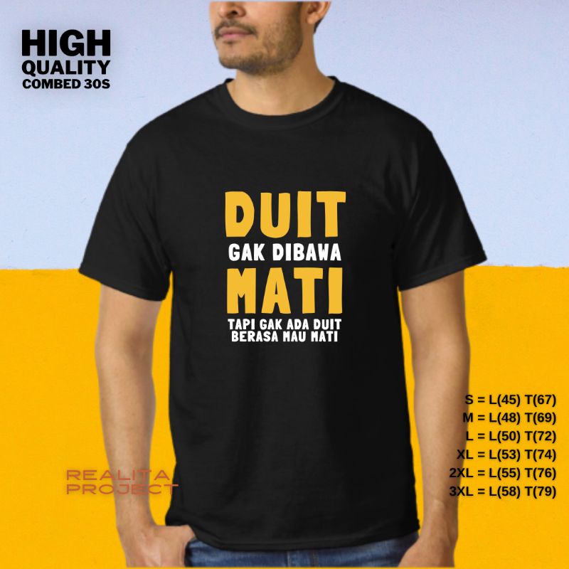 Tshirt kaos kata lucu duit gak dibawa mati combed 30s jumbo big size xxxl xxl