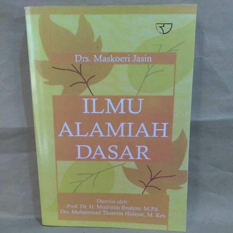 

Ilmu Alamiah Dasar By Drs. Maskoeri Jasin