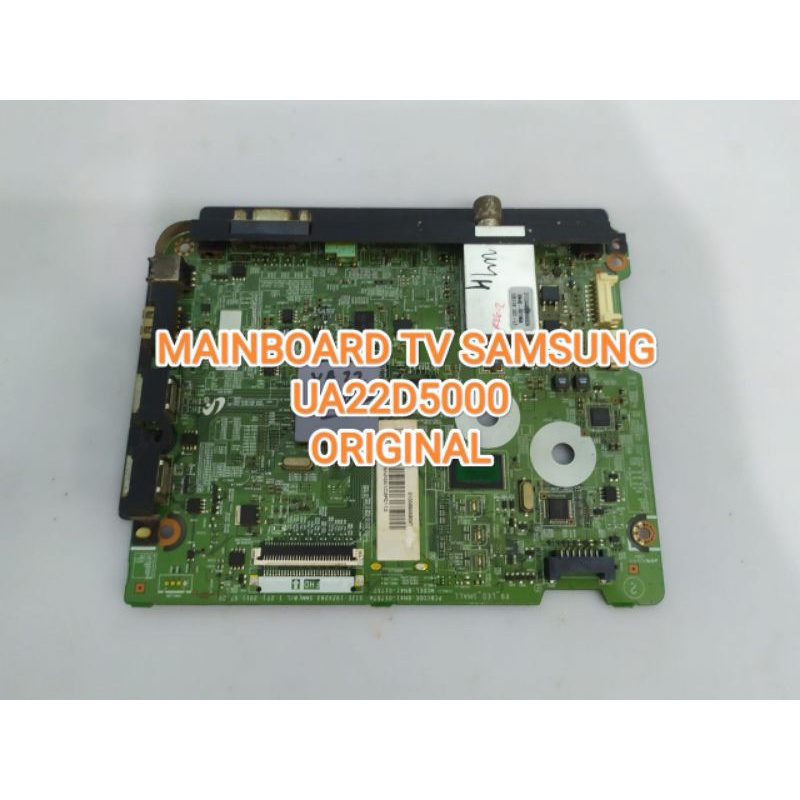 MAINBOARD MESIN TV SAMSUNG UA22D5000