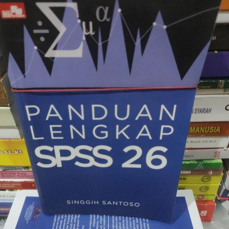 

ア Panduan lengkap SPSS 26 by Singgih Santoso Berkualitas