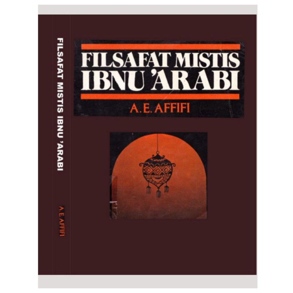Filsafat Mistis Ibnu Arabi - A E Affifi - NR