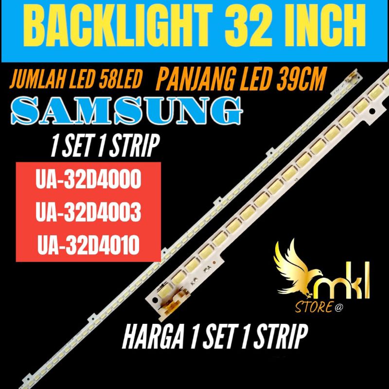 BACKLIGHT TV LED SAMSUNG 32 INCH UA-32D4000-UA-32D4003-UA-32D4010 BACKLIGHT TV LED SAMSUNG 32INCH