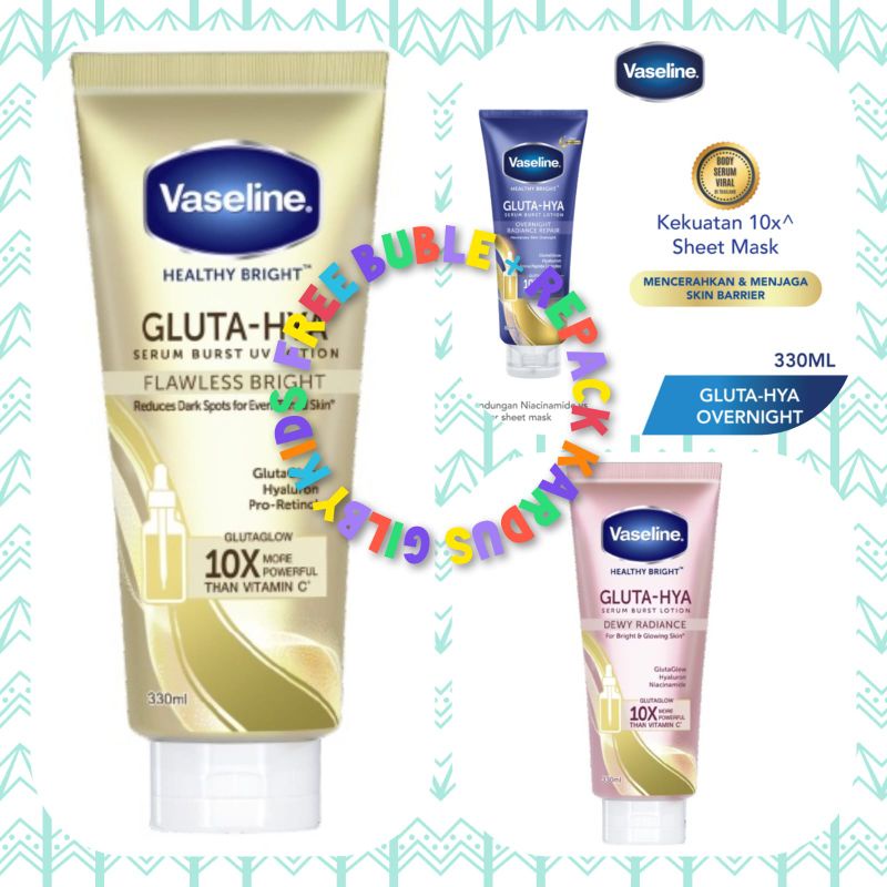 Vaseline Gluta Dewy Radiance 330ml / Gluta-Hya Flawless Bright 330ml / Gluta Hya Over Nightb330ml