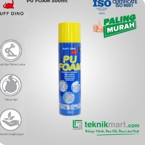 

PUFF DINO PU FOAM (BUSA POLYURETHANE) 500 ML HARGA PROMO! - 750 ML
