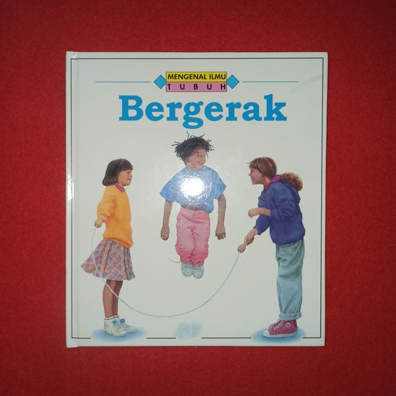 buku Anak-anak mengenal ilmu tubuh bergerak