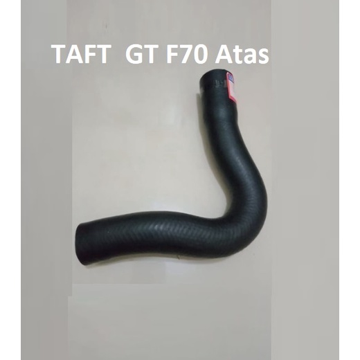 Selang Radiator TAFT  GT F70 Atas Bawah