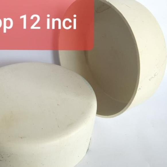 Fitting pvc Dop 12 inchi Cap 12 inchi tutup pipa pvc 12 inchi
