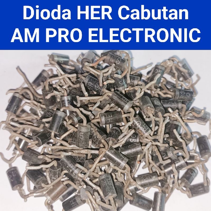 Dioda HER302 HER303 HER304 HER305 HER306 HER307 HER308 Diode Cabutan High Efficiency Rectifier Diode
