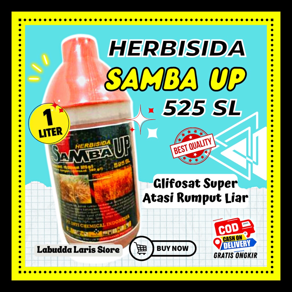 Samba Up 525SL 1 Liter Obat Rumput Liar Ampuh Sampai Akar Herbisida Glifosat Racun Rumput Super Ampu