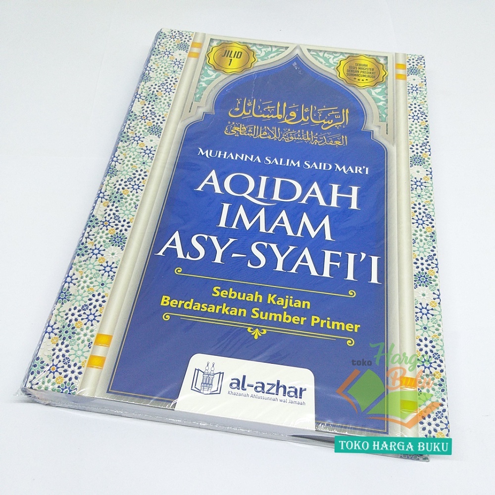 Paket 2 Buku Aqidah Imam Asy-Syafii Jilid 1 dan 2 Sebuah Kajian Berdasarkan Sumber Primer Karya Muhanna Salim Said Mar'i Buku Akidah Imam Asy Syafi'i Penerbit Al-Azhar