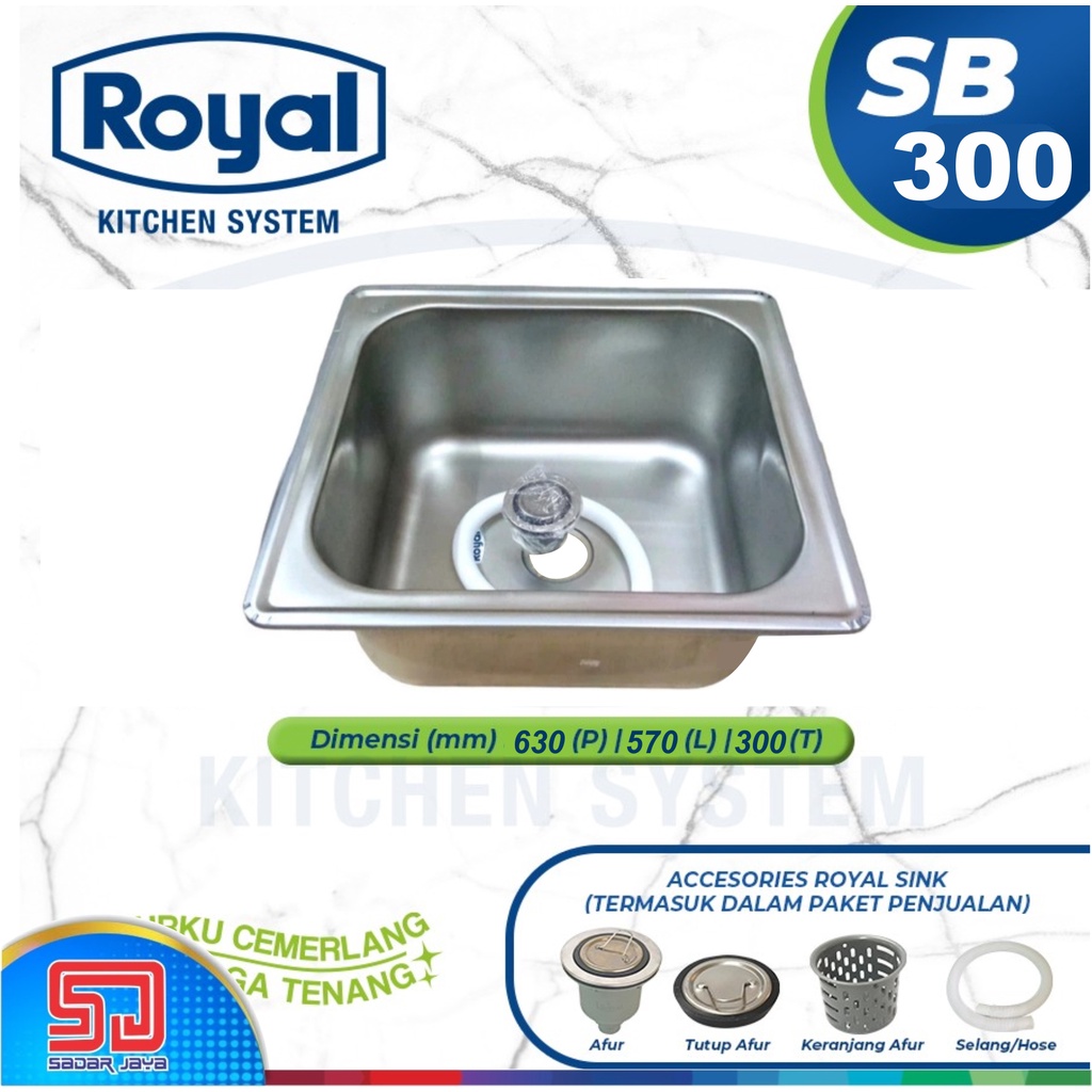 Royal Kitchen Sink SB 300 Wastafel Dapur Bak Cuci Piring Dalam 1 Bowl Tanpa Sayap Pengering Stainless Steel SB57