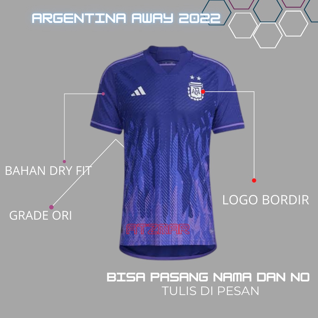 JERSEY ARGENTINA_PIALA DUNIA 2022 AWAY BAJU BOLA JERSY HOME AWAY GRADE ORI IMPORT THAILAND