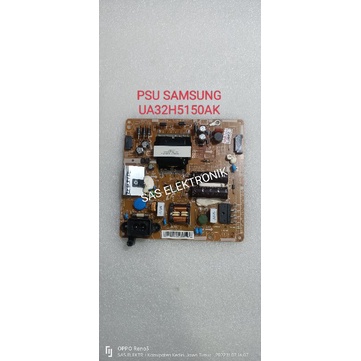PSU POWER SUPLAY REGULATOR TV LED SAMSUNG UA32H5150AK UA32H5150 AK UA-32H5150AK UA-32H5150 AK