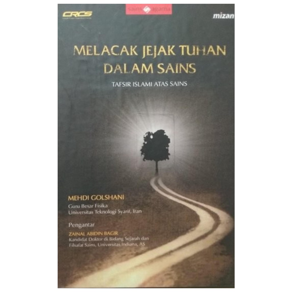Melacak Jejak Tuhan Dalam Sains Tafsir Islami Atas Sains - Mehdi Golshani - NR