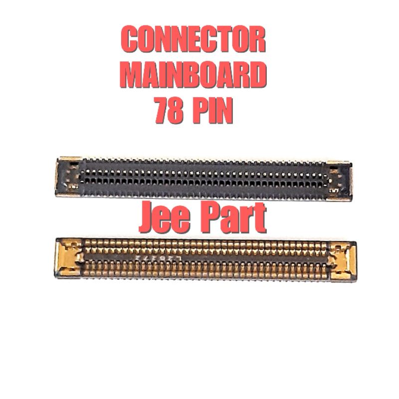 CONNECTOR MAINBOARD SAMSUNG A42 5G - SAMSUNG A52 A525 A525F - 78 PIN