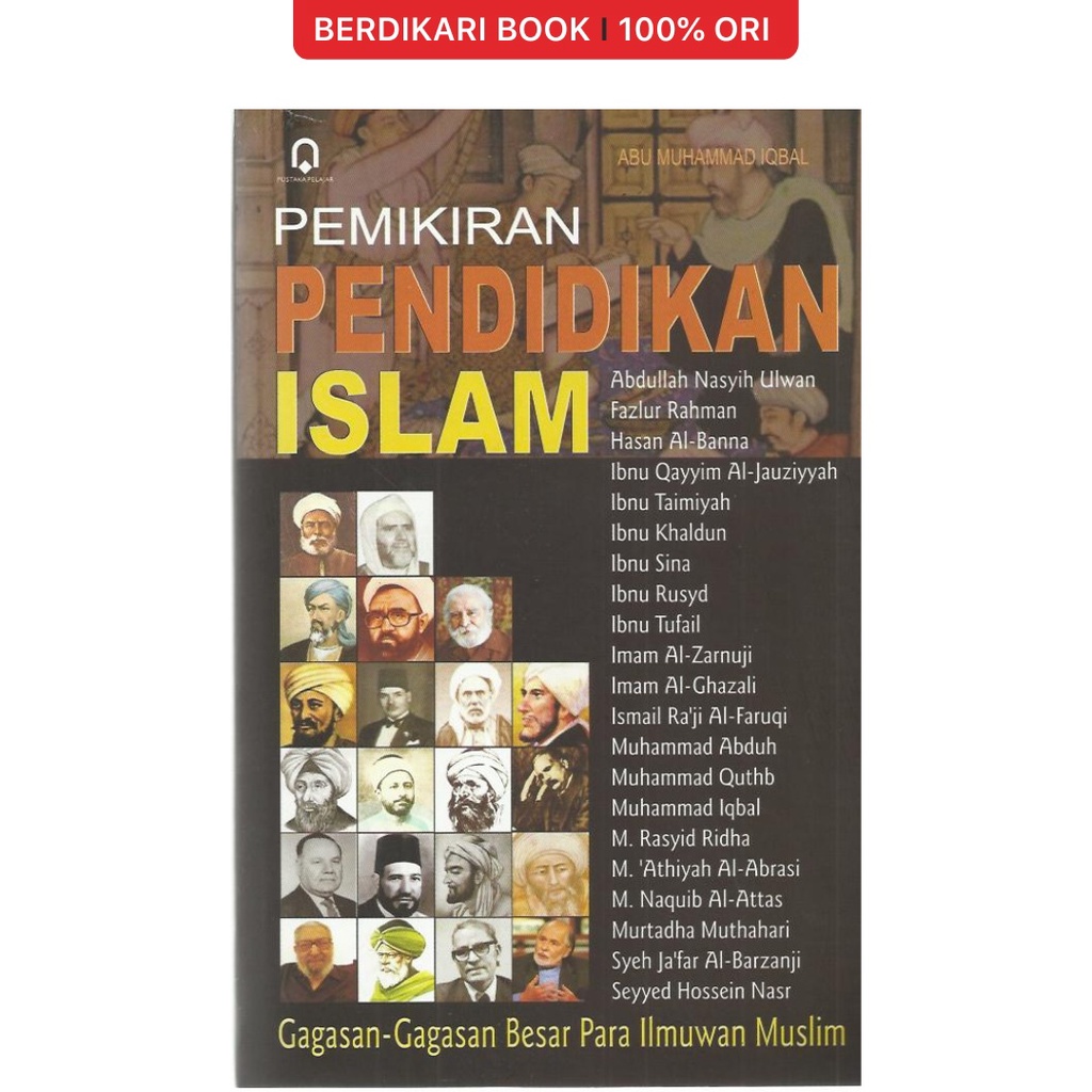 Berdikari - PEMIKIRAN PENDIDIKAN ISLAM Gagasan-Gagasan Besar Para Ilmuwan Muslim - Pustaka Pelajar