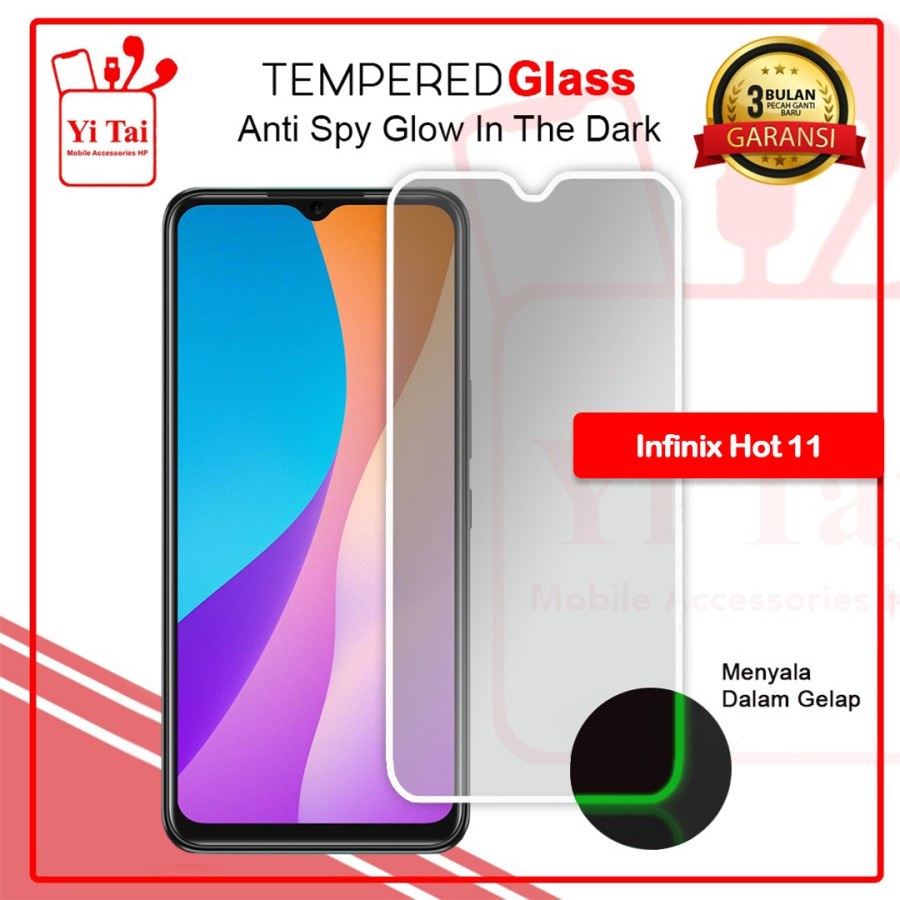 TEMPERED GLASS SPY GLOW IN THE DARK YI TAI - INFINIX HOT 11- GA