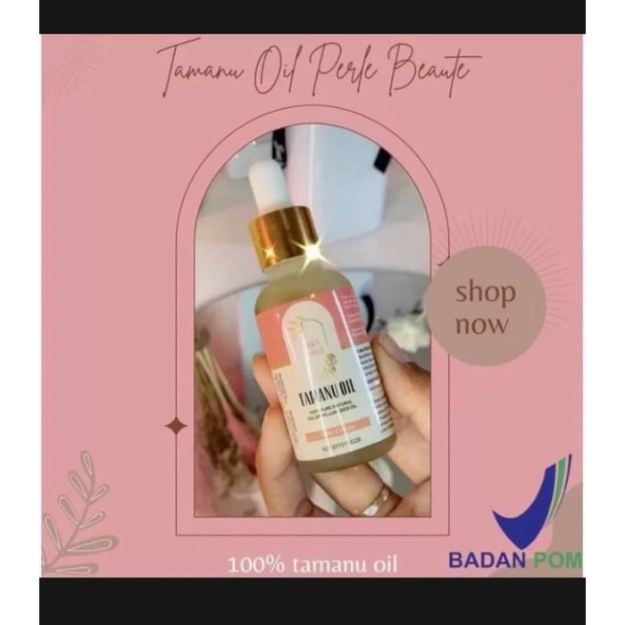 TAMANU OIL SERUM Perle Beauty BPOM