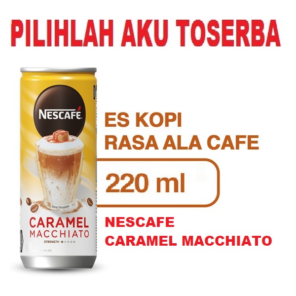 Kopi Nescafe Kaleng CARAMEL MACCHIATO 220 ml - (HARGA 1 DUS)