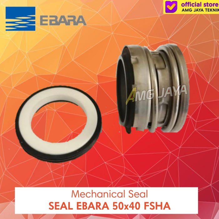 Mechanical Seal Pompa EBARA 50×40 FSHA Seal Pompa Ebara Original