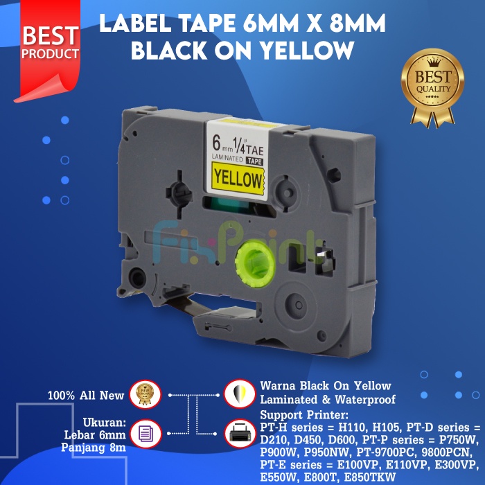 Compatible Label Tape Laminated TZE-611 6mm X 8m Black On Yellow Cassette Printer Bro PT-580C PT-2730VP PT-D210 PT-D450 PT-E300 PT-P750W PT-9700PC PT-E300 PT-E550W PT-H105