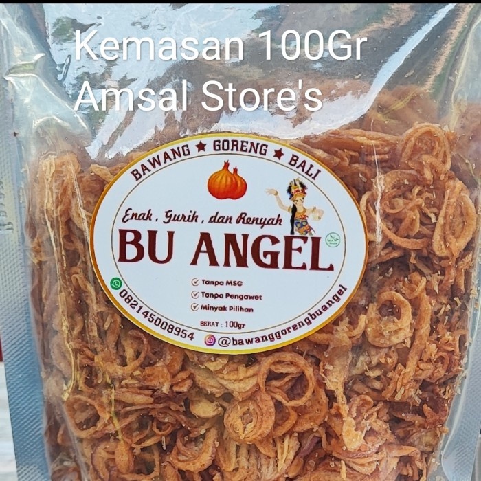 

Bawang Goreng Bali Premium Bu Angel Tanpa MSG Renyah dan Dijamin Enak