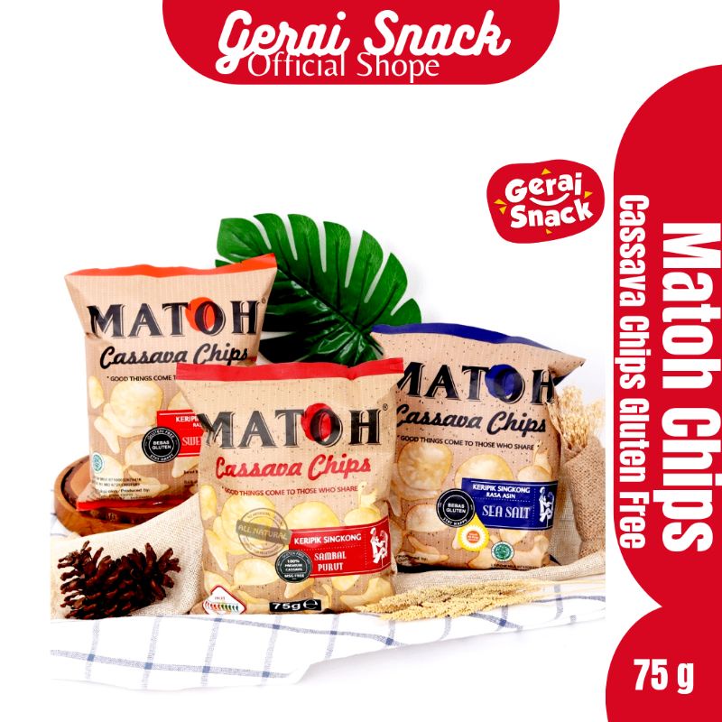 MATOH Cassava Chips - Keripik Singkong All Varian Free Gluten No MSG 75g