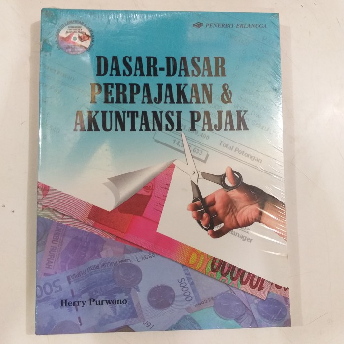 

DASAR DASAR PERPAJAKAN AKUNTANSI PAJAK BUKU ORIGINAL
