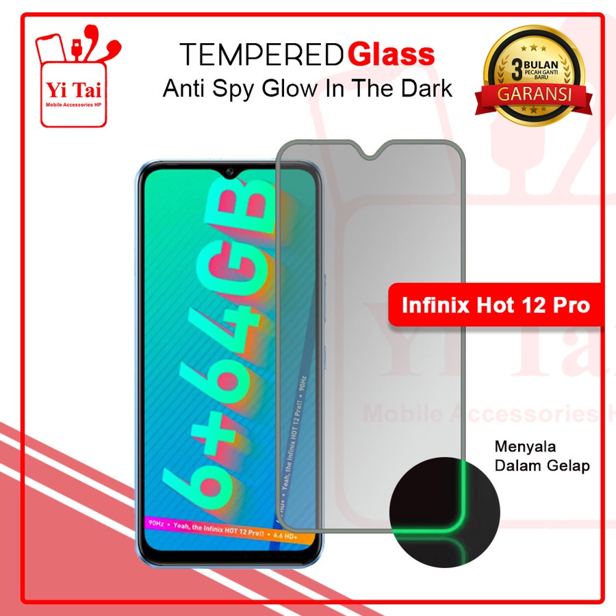 TEMPERED GLASSS PY GLOW INT HE DARK YI TAI - INFINIX HOT 12 PRO - GA