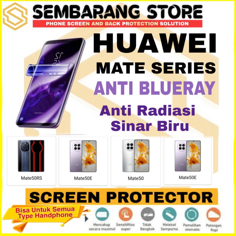 Anti Gores Hydrogel Anti Blue Ray Huawei  Mate50/Mate50RS/Mate50E/Mate50Pro/MateXs2/Mate40EPro/MateX