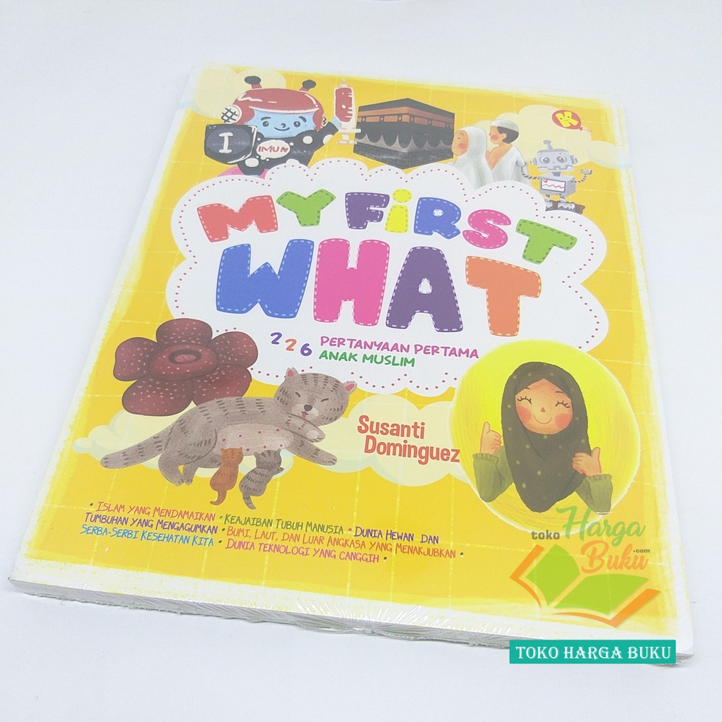 My First What 226 Pertanyaan Pertama Anak Muslim Buku Anak Islam Bergambar Full Color Penerbit Al-Kautsar Kids